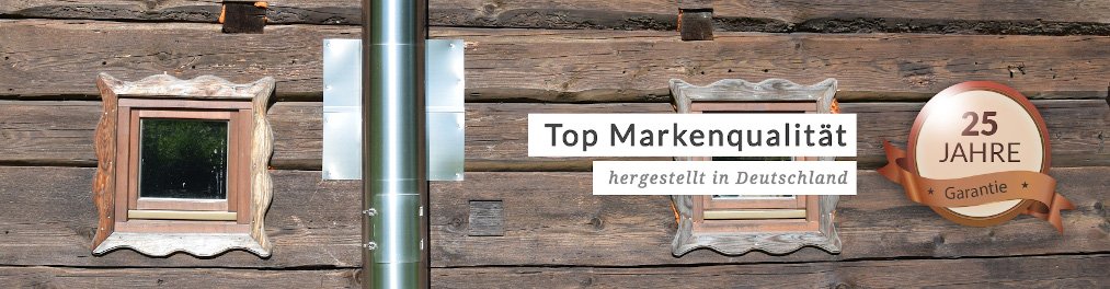 Edelstahlschornstein Garantie 25 Jahre